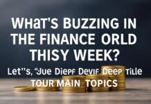 Bu Hafta Finans Dünyasında Ne Patlıyor? Ana Konuların Derinliklerine Dalalım What's Buzzing in the Finance World This Week? Let's Dive Deep into the Main Topics